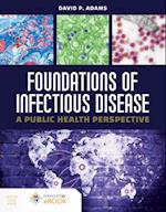 Foundations Of Infectious Disease:  A Public Health Perspective