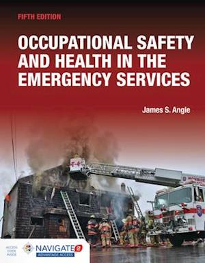 Occupational Safety and Health in the Emergency Services