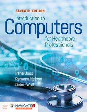 Introduction To Computers For Healthcare Professionals