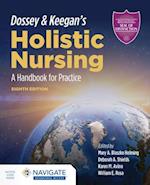 Dossey  &  Keegan's Holistic Nursing: A Handbook For Practice