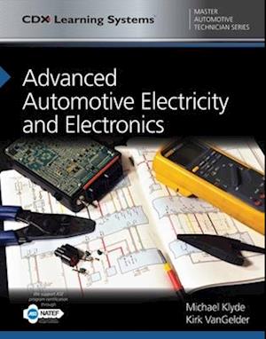 Advanced Automotive Electricity and Electronics with 1 Year Access to Advanced Automotive Electricity and Electronics Online