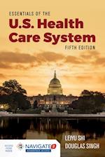 Essentials of the U.S. Health Care System with Advantage Access and the Navigate 2 Scenario for Health Care Delivery