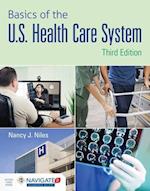 Basics of the U.S. Health Care System Advantage Access with the Navigate Scenario for Health Care Delivery