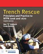 Trench Rescue: Principles and Practice to NFPA 1006 and 1670