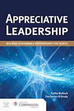 Appreciative Leadership: Building Sustainable Partnerships For Health