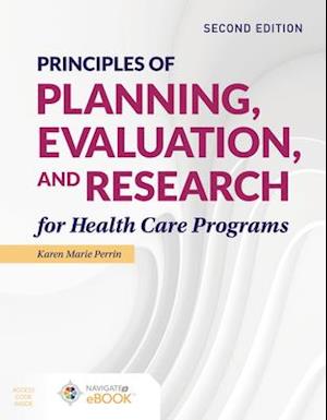 Principles Of Planning, Evaluation, And Research For Health Care Programs