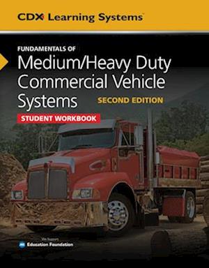 Fundamentals of Medium/Heavy Duty Commercial Vehicle Systems Student Workbook