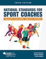 National Standard For Sport Coaches: Quality Coaches, Quality Sports