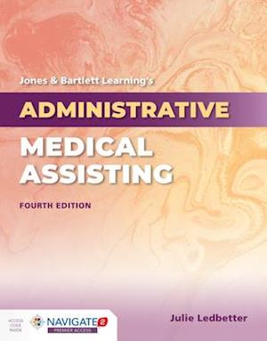 Jones  &  Bartlett Learning's Administrative Medical Assisting