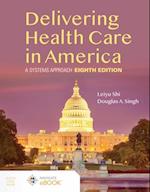 Delivering Health Care in America:  A Systems Approach