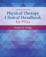 Physical Therapy Clinical Handbook for PTAs