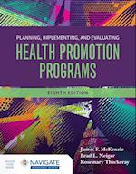 Planning, Implementing and Evaluating Health Promotion Programs
