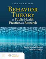 Behavior Theory in Public Health Practice and Research