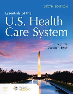 Essentials of the U.S. Health Care System