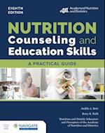 Nutrition Counseling and Education Skills:  A Practical Guide