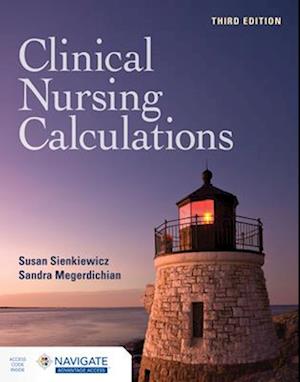 Clinical Nursing Calculations with Navigate Advantage Access