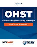 Occupational Health & Safety Technologist (Ohst) Exam Study Workbook Vol 2