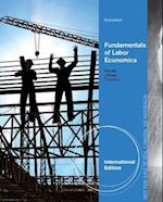 Fundamentals of Labor Economics, International Edition