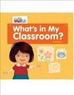 Our World Readers: What's in My Classroom?