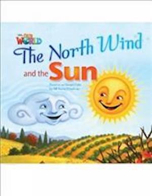 Our World Readers: The North Wind and the Sun