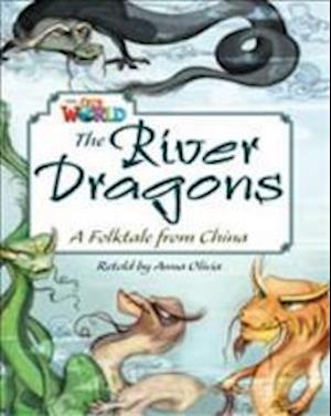 Our World Readers: The River Dragons