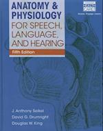 Anatomy & Physiology for Speech, Language, and Hearing (Book Only)