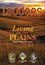 Ladders Social Studies 3: Living on the Plains (on-level)