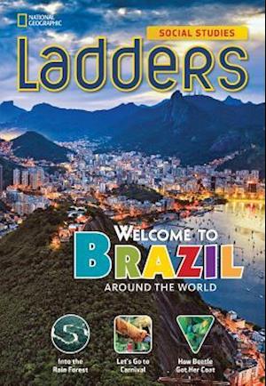 Ladders Social Studies 3: Welcome to Brazil! (on-level)