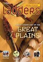 Ladders Social Studies 4: Native Americans of The Great Plains  (below-level)