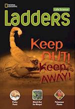Ladders Science 3: Keep Out! Keep Away! (on-level; life science)