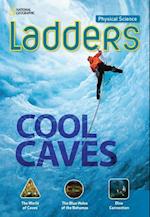 Ladders Science 3: Cool Caves (above-level; physical science)