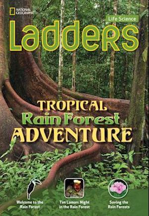 Ladders Science 3: Tropical Rainforest Adventure (on-level; Life  Science)