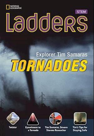 Ladders Science 4: Explorer Tim Samaras: Tornadoes (on-level)