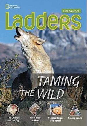 Ladders Science 4: Taming the Wild (above-level)