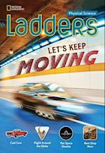 Ladders Science 4: Let's Keep Moving! (on-level)