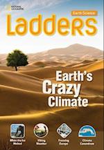 Ladders Science 5: Earth's Crazy Climate (on-level)