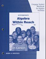 Student Workbook for Larson's Intermediate Algebra: Algebra Within Reach, 6th