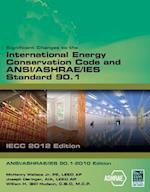 Significant Changes to the Iecc 2012 and Ashrae 90.1 2010