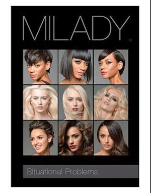 Situational Problems for Milady Standard Cosmetology