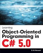 Learning Object-oriented Programming in C# 5.0