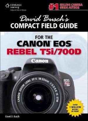 David Busch's Compact Field Guide for the Canon EOS Rebel T5i/700D