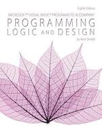 Microsoft Visual Basic Programs to Accompany Programming Logic and Design