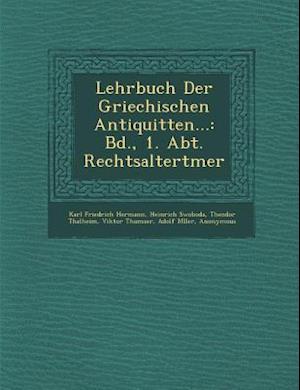 Lehrbuch Der Griechischen Antiquit Ten...