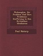 Philosophie, Ihr Problem Und Ihre Probleme