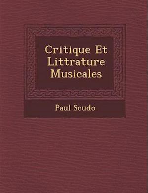 Critique Et Litt Rature Musicales