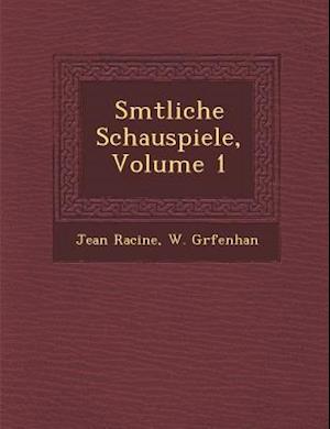 S Mtliche Schauspiele, Volume 1
