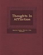 Thoughts in Affliction