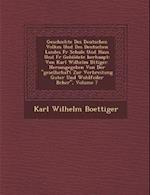 Geschichte Des Deutschen Volkes Und Des Deutschen Landes F R Schule Und Haus Und F R Gebildete Berhaupt