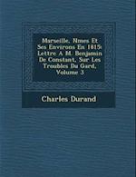 Marseille, N Mes Et Ses Environs En 1815