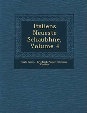 Italiens Neueste Schaub Hne, Volume 4